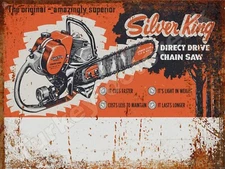 Rust Look Silver King Direct Drive Chain Saw Metal Sign 3 Sizes to Choose From