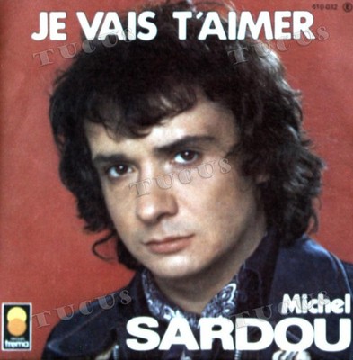 Michel Sardou - Je Vais T'aimer 7in (VG+/VG+) '*