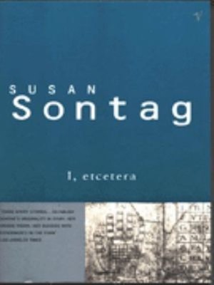 I, Etcetera Taschenbuch Susan Sontag