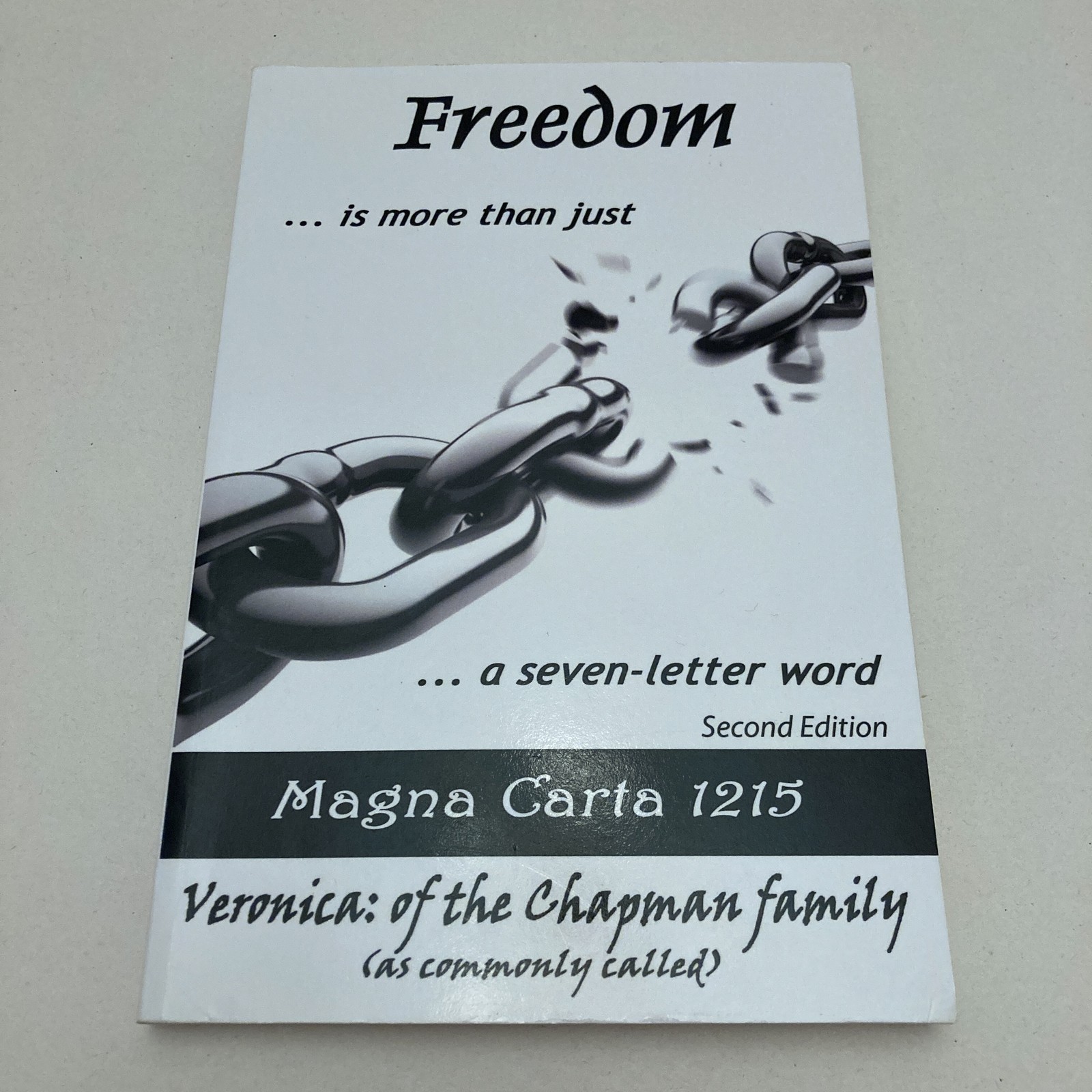 Freedom... Is More Than Just a Seven-Letter Word by Veronica Chapman (Paperback)
