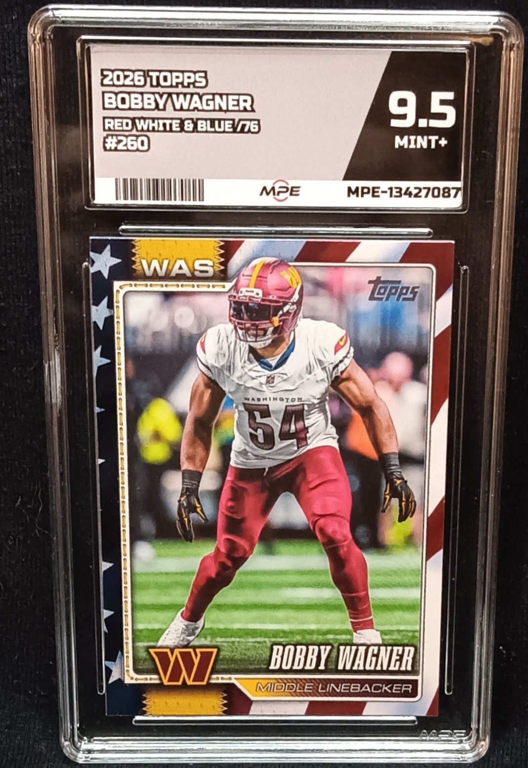 2026 Topps Flagship #260 Bobby Wagner Independence Day /76 GRADED MINT+ MPE 9.5