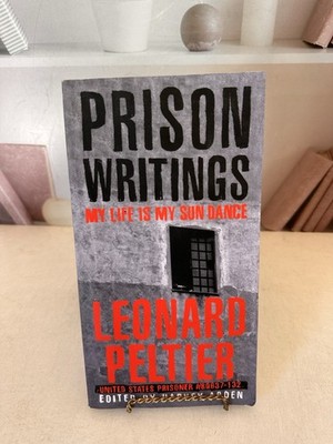Prison Writings: My Life Is My Sun Dance, Arden, Harvey, Peltier, Leonard