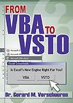 From VBA to VSTO: Is Excel's New Engine for You? by Verschuuren, Gerard M., Dr.