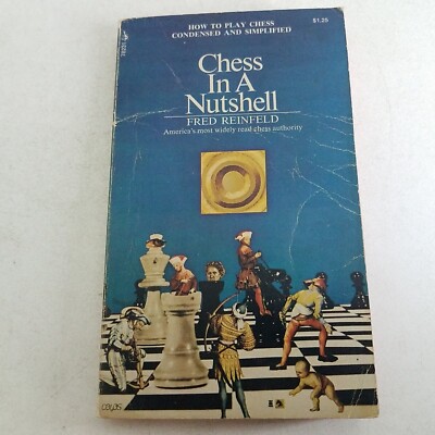 Chess In A Nutshell By Fred Reinfeld 671782312125 | eBay