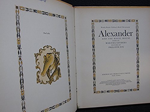 Alexander and the Magic Mouse [Jan 01, 1969] Martha Sanders and