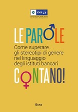 Libri Parole Contano! Come Superare Gli Stereotipi Di Genere Nel Linguaggio Degl