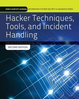 Hacker Techniques, Tools, and Incident Handling: . (Jones & Bartlett Learning I,