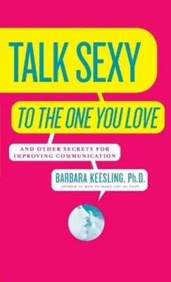 Keesling Talk Sexy to the One You Love (Taschenbuch)