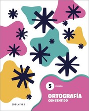Ortografía con sentido 5 - Primaria. NUEVO. Envío URGENTE. LIBRO DE TEXTO