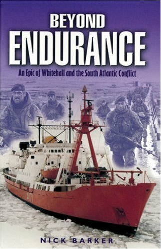 Beyond Endurance : An Epic of Whitehall and the South Atlantic Conflict by ... - Image 7