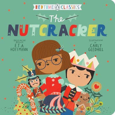 The Nutcracker (Penguin Bedtime Classics) by Hoffmann