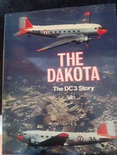 The Dakota - The DC-3 Story by J. Borge (1982) Douglas DC-1, DC-2, DC-3, C-47