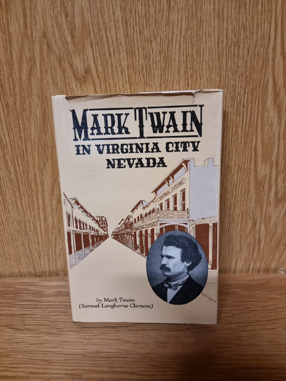 MARK TWAIN IN VIRGINIA CITY NEVADA 1985 Hardback Roughing It (P4)