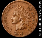1875 Indian Head Cent - FS-301 RPD - Scratch  Scarce High Grade  Semi-key #L4613