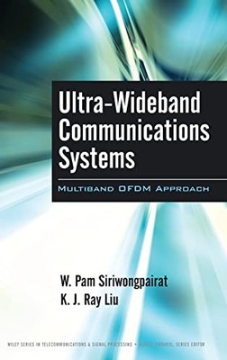 Ultra-Wideband Communications Systems: Multiband OFDM Approach by W. Pam Siriwo