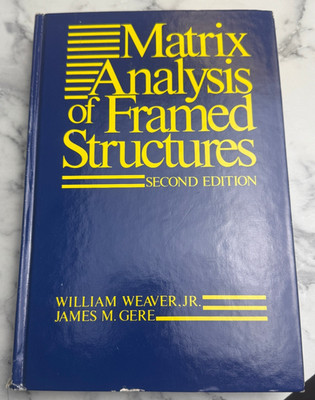 Structural Engineering Matrix Analysis of Framed Structures 2nd Ed 1980 Gere