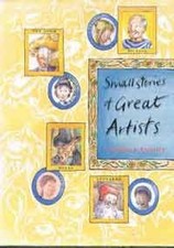 Small Stories of Great Artists by Anholt, Laurence Hardback Book The Fast Free