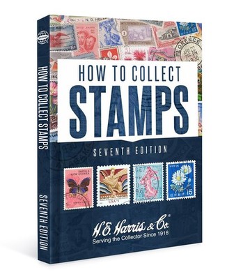 How To Collect Stamps 7th Edition - H.E. Harris - An Important Guide Book