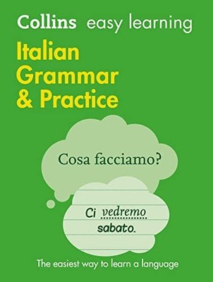 Easy Learning Italian Grammar and Practice: T by Collins Dictionaries 0008141665