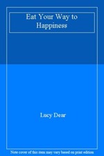 Eat Your Way to Happiness