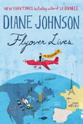 Flyover Lives: A Memoir - 0142181242, Diane Johnson, paperback, new