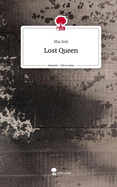 Mia Zett | Lost Queen. Life Is A Story - Story.One | Buch | Deutsch (2023)-image