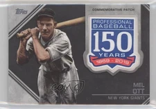 2019 Topps Update 150th Anniversary Manufactured Mel Ott #AMP-MO Patch HOF