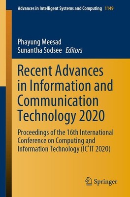 Recent Advances in Information and Communication Technology 2020 Sunantha Sodsee