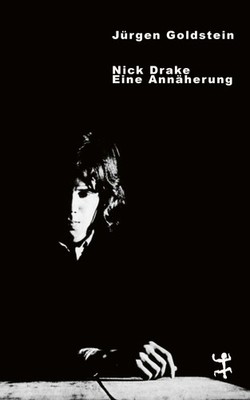 Nick Drake ~ Jürgen Goldstein ~  9783751820431