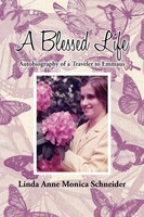 Linda Anne Monica Schneider | A Blessed Life | Taschenbuch | Englisch (2012)