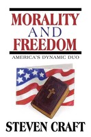 Steven Craft | Morality And Freedom | Taschenbuch | Englisch (2008) | iUniverse
