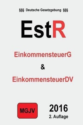 Einkommensteuergesetz: EStG by Redaktion M.G.J.V. (German) Paperback Book