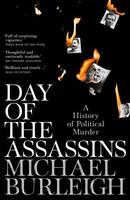 Day Of The Assassins Michael Burleigh