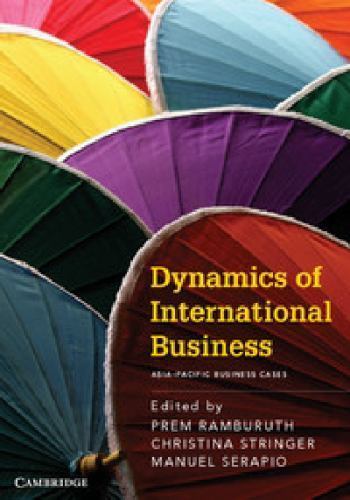 Dynamics of International Business: Asia-Pacific Business Cases 9781107675469 LN