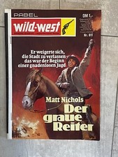 Pabel Wild - west , Band 811, Der graue Reiter, Er weigerte sich, die Stadt zu..