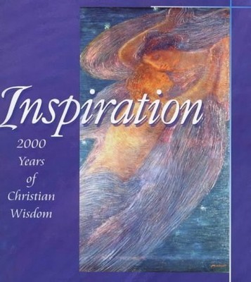 Inspirations: Two Thousand Years of Christian Wisdom by Page, Nick 0745942032