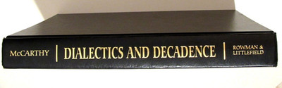 DIALECTICS AND DECADENCE Antiquity in Marx and Nietzsche by McCarthy 1994 HC VG