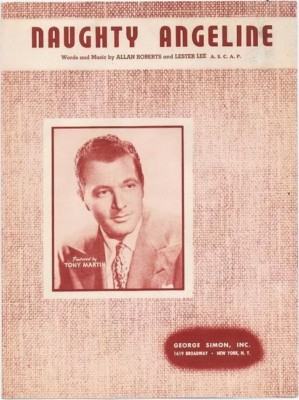 Naughty Angeline, Tony Martin cover photo, vintage sheet music  1947