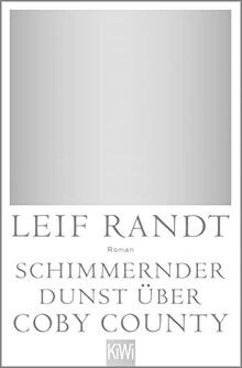 Schimmernder Dunst über Coby County: Roman  von Randt, Leif | Buch | Zustand gut