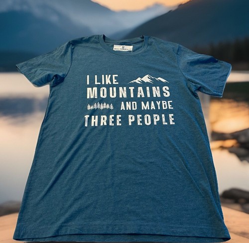 I Like Mountains And Maybe 3 People T Shirt Funny Book Outdoor Mountain Lovers-M