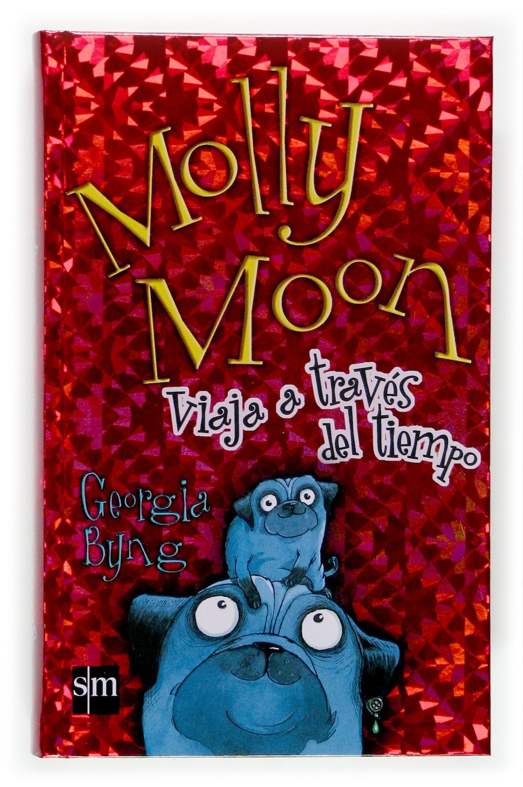 Molly Moon viaja a trav�s del tiempo (Spanish Edition) by Byng
