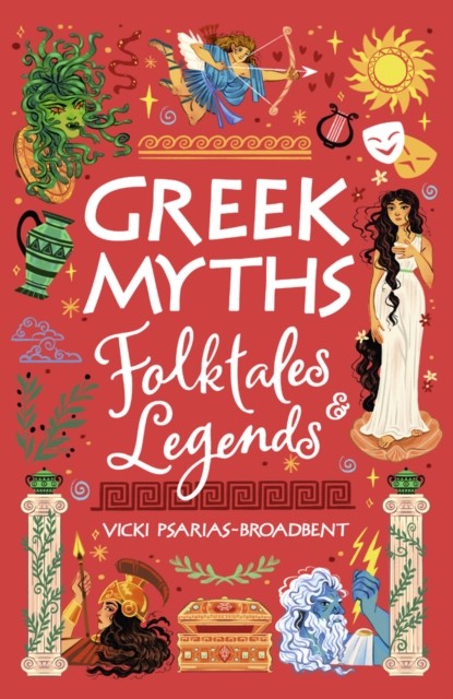 Greek Myths, Folktales and Legends by Vicki Psarias-Broadbent 9780702339752 - Image 4