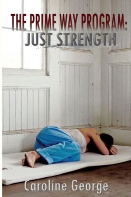 The Prime Way Program: Just Strength