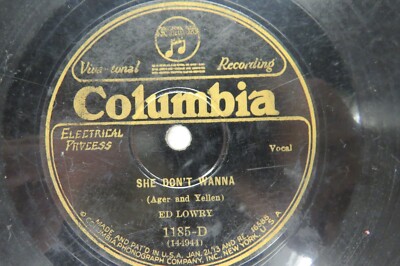 Ed Lowry - COLUMBIA 1185-D - She Don't Wanna & I Can't Believe that You're in