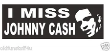 I Miss Johnny Cash Country Music Bumper Sticker or Helmet Sticker D374