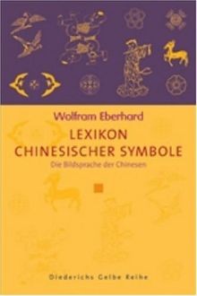 Lexikon chinesischer Symbole: Die Bildsprache der C... | Buch | Zustand sehr gut