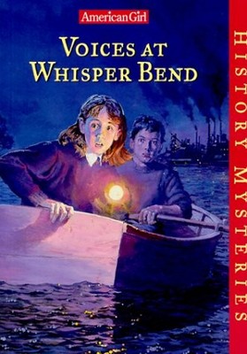 Voices at Whisper Bend (American Girl History Mysteries) - paperback Ayres, ...