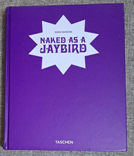 Naked As a Jaybird - Dian Hanson - Hardback
