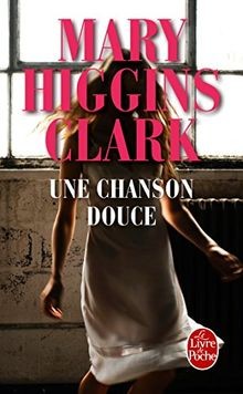 Une chanson douce von Higgins Clark, Mary | Buch | Zustand gut