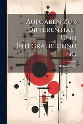 Dlp - Aufgaben zur Differential- und Integralrechnung - New paperback - X555z